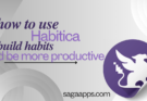 how to use Habitica to build habits and be more productive