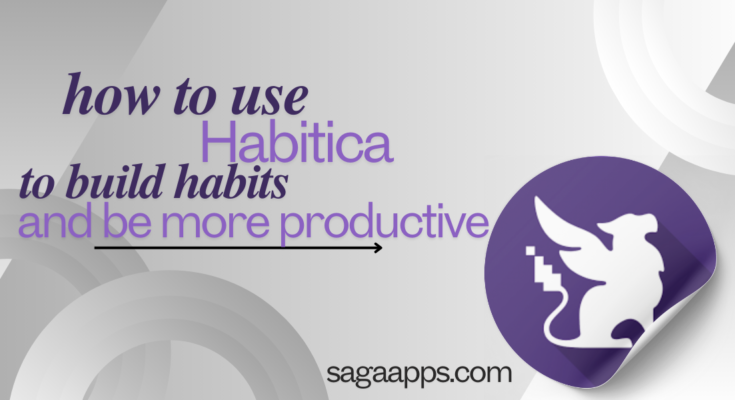 how to use Habitica to build habits and be more productive